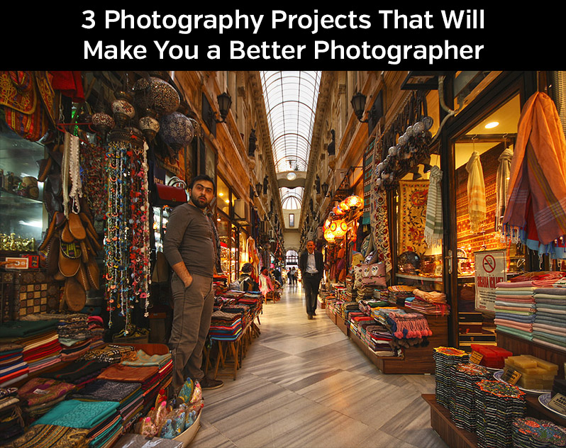 3 Photography Projects That Will Make You a Better Photographer