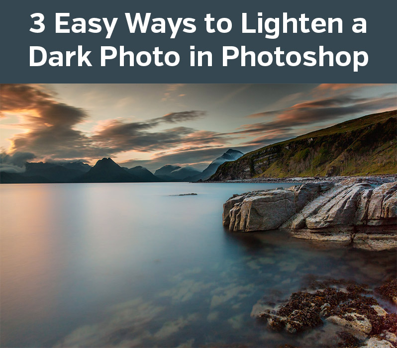 3 Easy Ways to Lighten a Photo in Photoshop